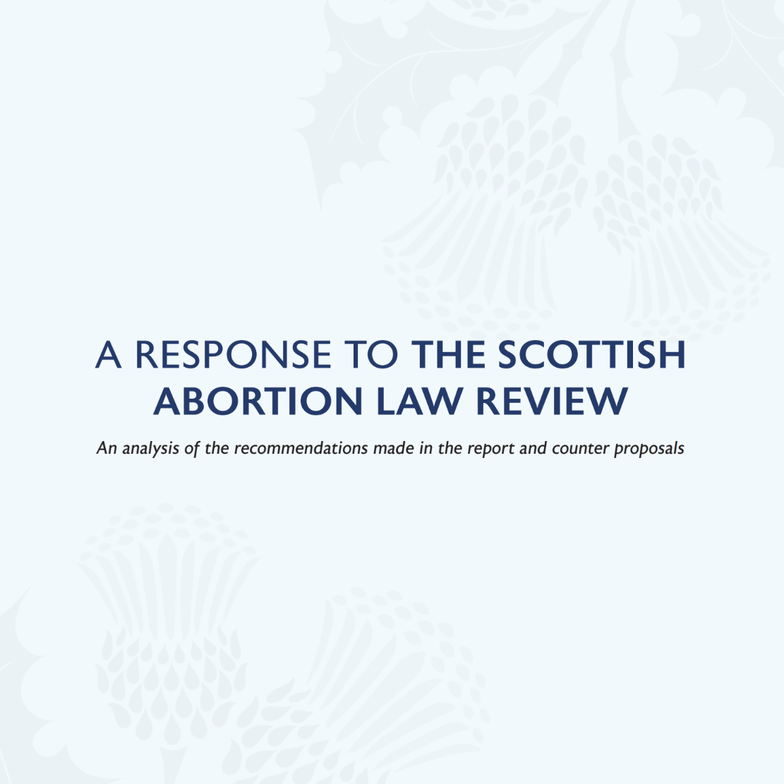A Response to the Scottish Abortion Law Review